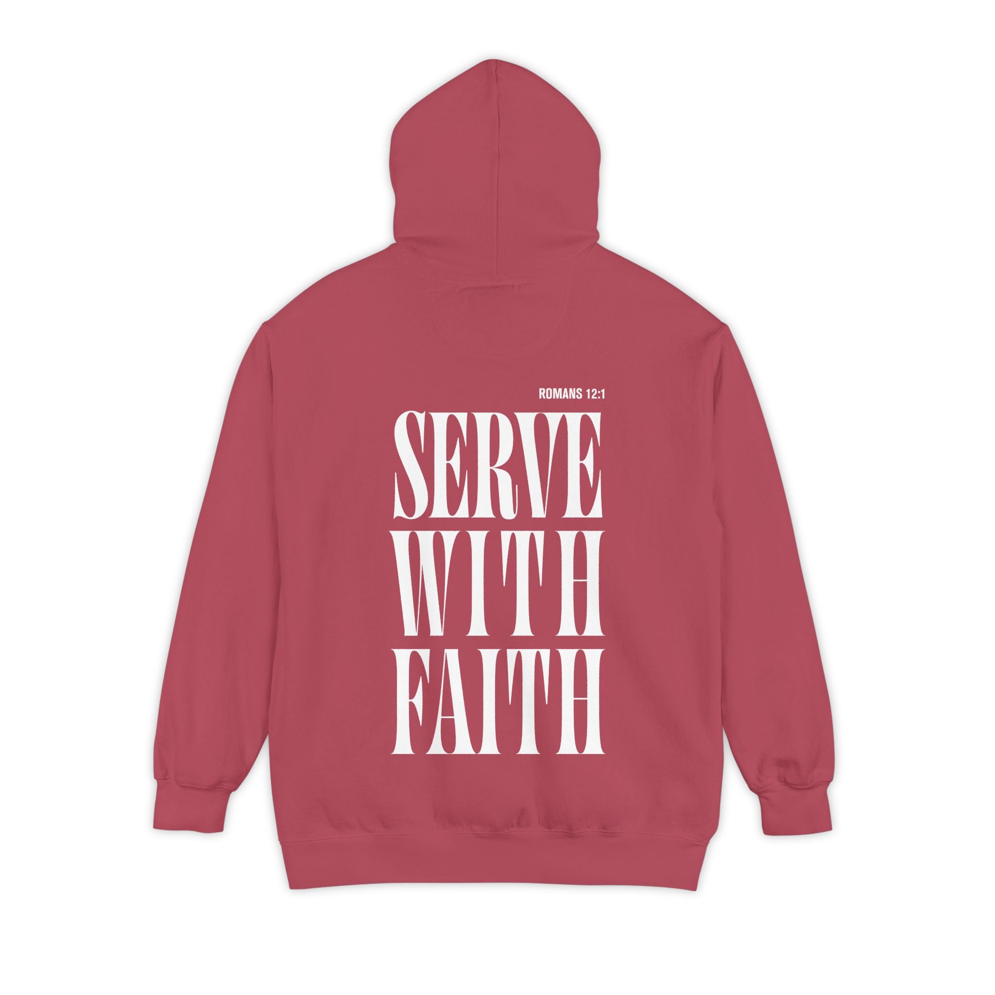Serve With Faith Romans 12:1 Hoodie