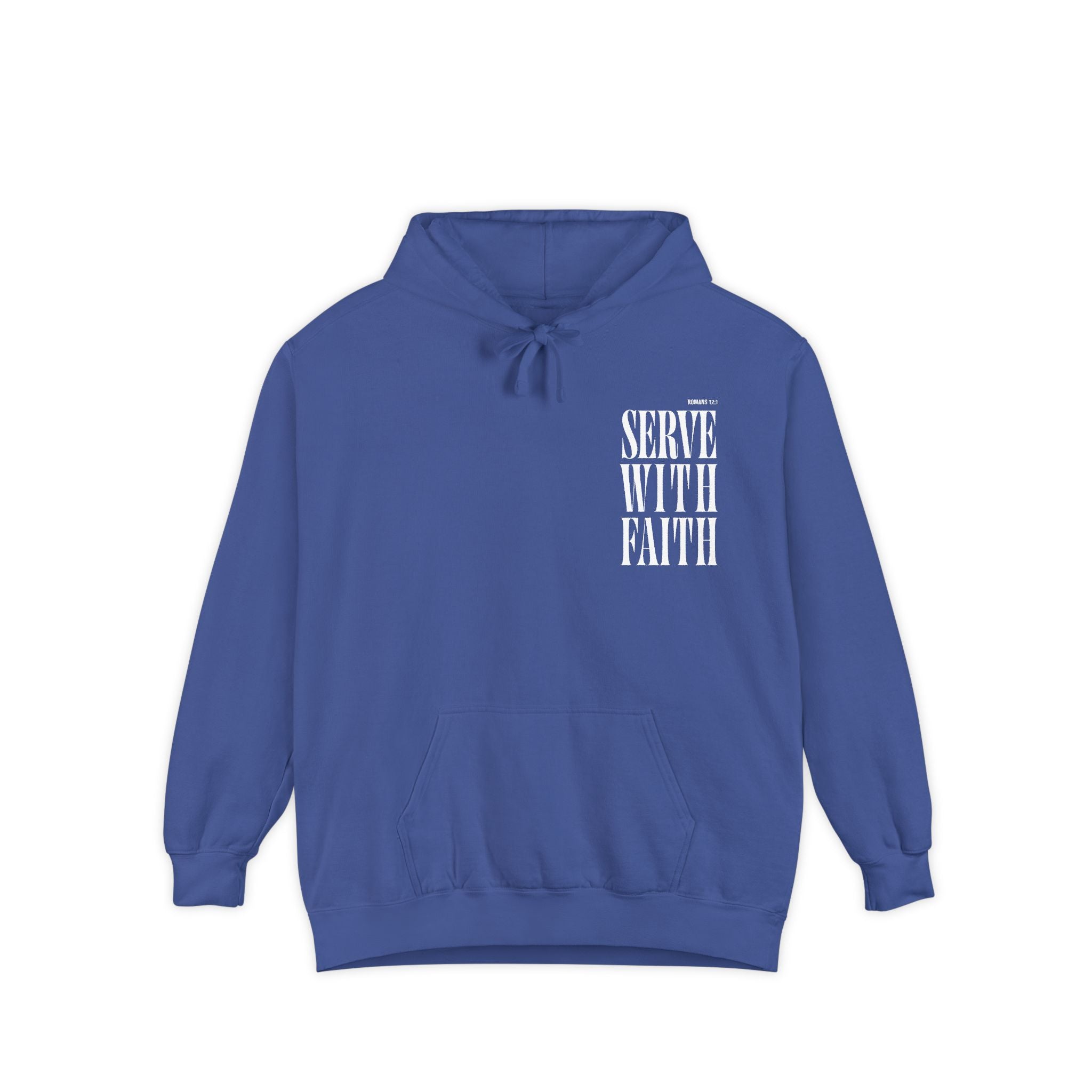 Serve With Faith Romans 12:1 Hoodie