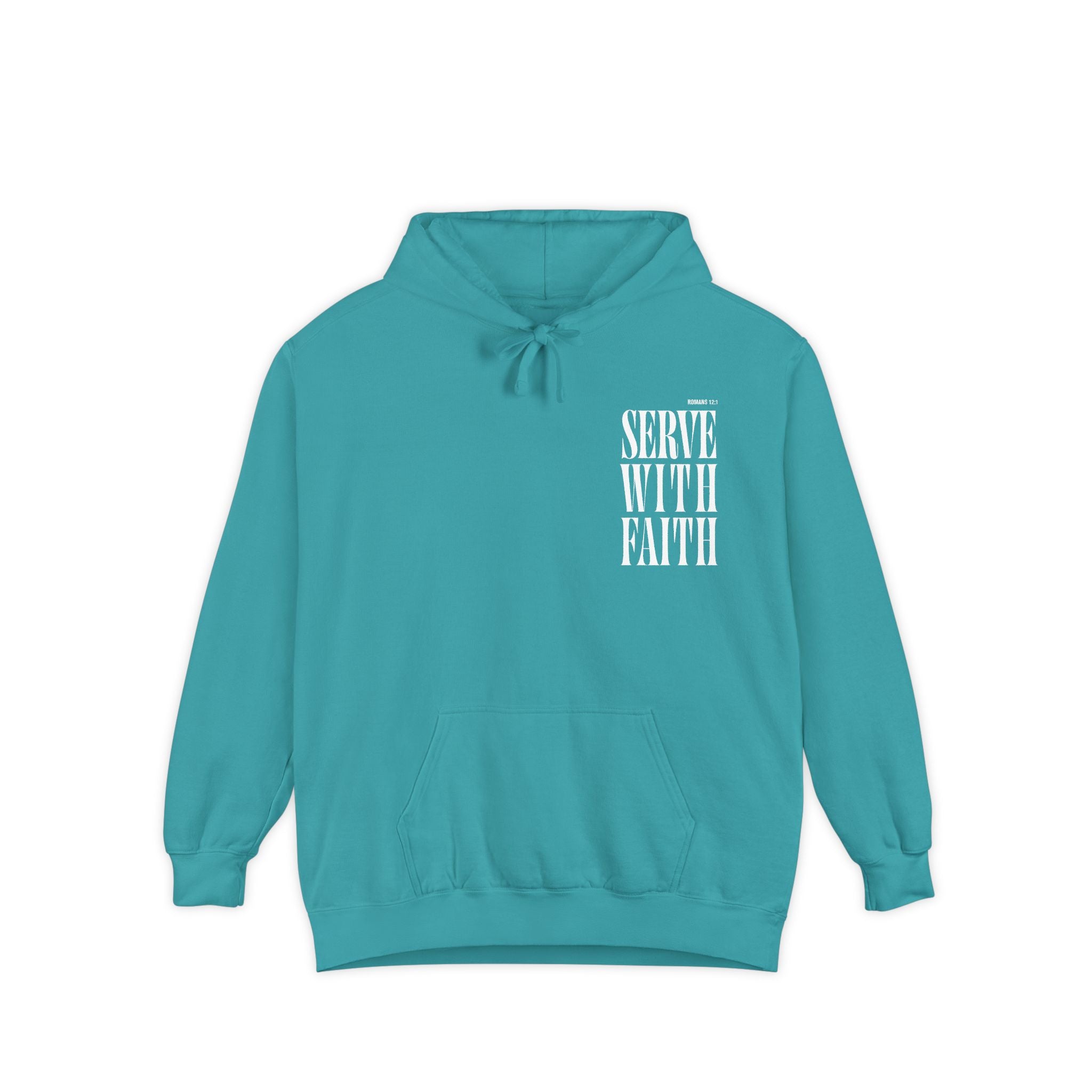 Serve With Faith Romans 12:1 Hoodie