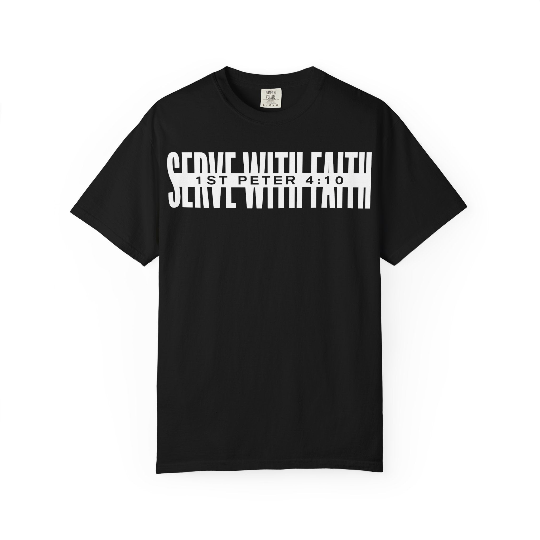 Serve With Faith 1 Peter 4:10 T-Shirt Black Shirt